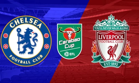 Λιγκ Καπ Αγγλίας: Τσέλσι - Λίβερπουλ, συνεχίζει το σερί! 