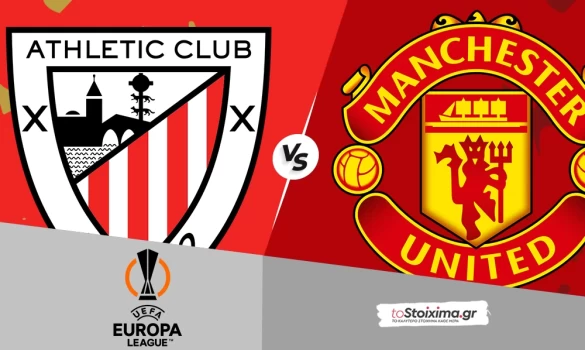 Europa League: Αθλέτικ Μπιλμπάο - Μάντσεστερ Γιουνάιτεντ, στο... κυνήγι του τροπαίου!