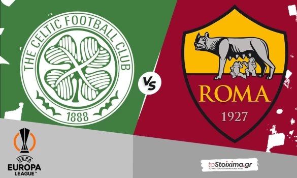 Europa League: Σέλτικ – Ρόμα, ένταση και γκολ