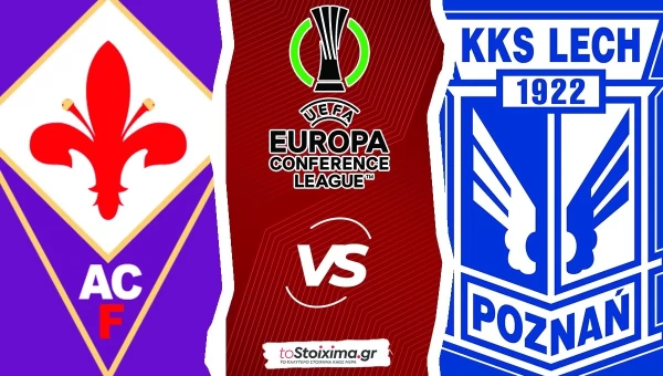 Europa Conference League: Φιορεντίνα - Λεχ Πόζναν, διαδικαστική υπόθεση! 