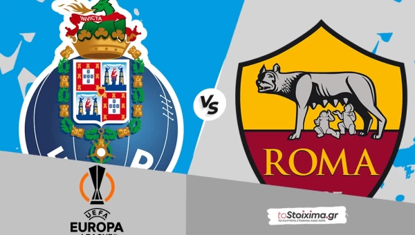 Europa League: Πορτο – Ρόμα, όλοι πίσω για το ραντεβού στο Ολύμπικο