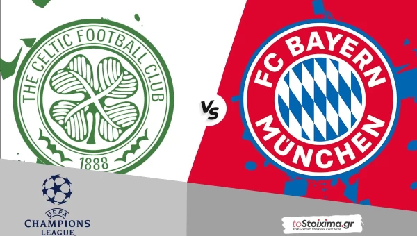 Champions League: Σέλτικ – Μπάγερν, «κόλπο» στο 2,50 με τη βοήθεια των Κελτών