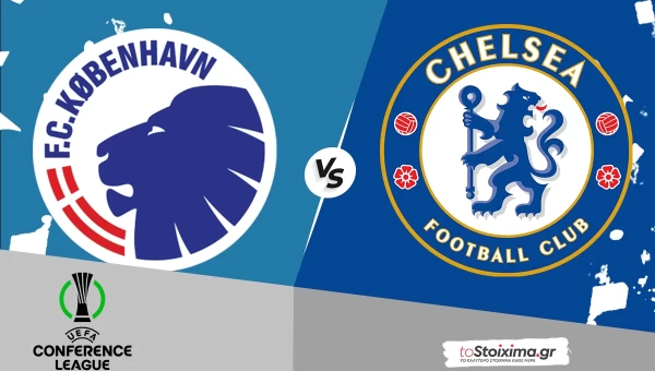 Conference League: Κοπεγχάγη - Τσέλσι, ψάχνουν διπλό οι μπλε! 