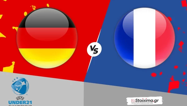 Euro U21:  Γερμανία - Γαλλία, με τα… γκάζια στο τέρμα για τον τελικό