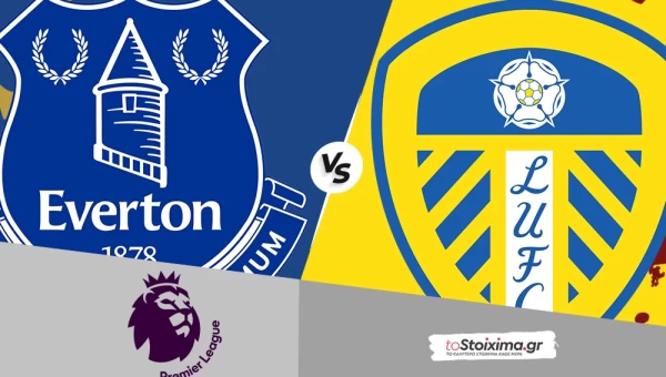 Premier League: Έβερτον - Λιντς, χωρίς φαβορί!