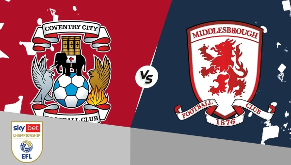 Championship: Κόβεντρι - Μίντλεσμπρο, ντέρμπι κορυφής!