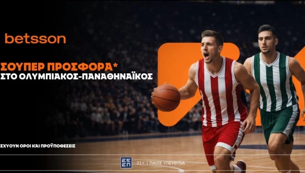 Betsson: Σούπερ προσφορά* στο Ολυμπιακός – Παναθηναϊκός!