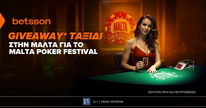 H Betsson σε στέλνει ΔΩΡΕΑΝ στο Malta Poker Festival!