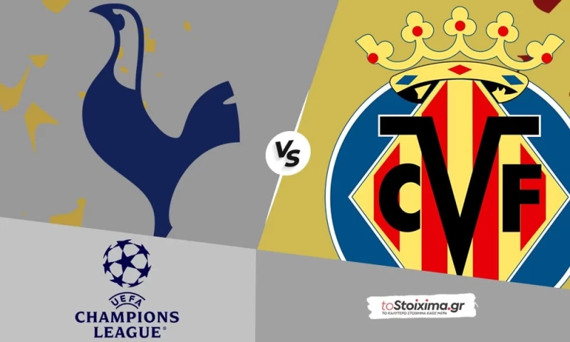 Champions League: Τότεναμ - Βιγιαρεάλ, στον ρυθμό των σπιρουνιών! 